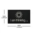 Black embroidered patch with loading icon and I am thinking slogan, 8x5cm tactical morale badge. - I am thinking Slogan / Black and White