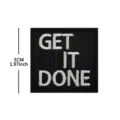 Get Shit Done tactical morale patch embroidered hook and loop badge for clothing jeans. - White Text
