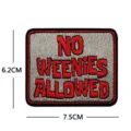 Parche bordado táctico No Weenies Allowed Insignia moral para mochila y chaleco - Rojo/Blanco/Negro
