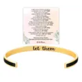 Stainless steel open cuff bracelet with inspirational quote card, minimalist metal jewelry gift. - Black Gold - Let Them