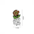 Sunflower enamel pin brooch with English quote ribbon, cute metal badge fashion accessory. - 1522# / Without Card