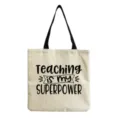 Leinen Tragetasche mit Lehrer inspirierendem Buchstaben Druck lässige Schultertasche weiß - Teaching Is My Superpower Schwarzer Text Stil (hm5430)