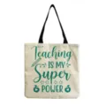 Leinwand Tragetasche mit inspirierendem Lehrer Thema Druck, lässige Umhängetasche Alltag. - Teaching Is My Super Power Grüner Buchstabe Stil (hm5448)