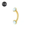 Piercing barra curva de titanio F136 con esferas de ópalo para ceja y ombligo. - 1.2x8x4mm / Oro OP17 [roscado interno]