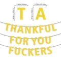 Glitter gold letter banner for Thanksgiving party, funny friend gathering decoration string flag. - Thankful For You Fuckers Banner (Gold)