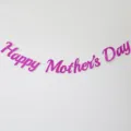 Close up detail shot of pink glitter Happy Mother's Day letter banner for party decor. - Glitter Rose Red Mother's Day Banner