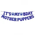 Μπλε γκλίτερ πανό γενεθλίων σκύλου IT'S MY BDAY MOTHER PUPPERS διακόσμηση πάρτι - Μπλε Glitter