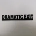 Panneau décoratif noir avec le texte DRAMATIC EXIT, parfait pour le mur ou l'étagère. - Ornement à angle droit de cadre de porte Style 12