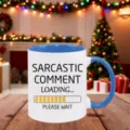 Funny ceramic coffee mug featuring sarcastic comment loading print for holiday gift. - 350ml / Blue