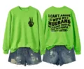 Casual women's graphic print sweatshirt featuring funny quote text on the back for daily wear. - Neon Green (Black Color Graphic)