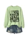 Sage green graphic sweatshirt featuring a funny quote print and long sleeves for women. - Olive Green (Black Font)