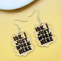 Transparent acrylic funny slogan earrings detail view, novelty quote drop earrings - Funny English Slogan Style 1