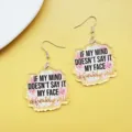 Funny English quote acrylic drop earrings with pink floral print fashion jewelry for women - Funny English Slogan Style 3