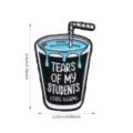 Funny metal enamel pin, cute drink cup design with slogan, creative clothing accessory. - Tears Cup