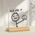 Square acrylic desktop ornament with wooden base featuring funny stick figure quote sign decor - Style 102