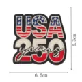 USA 250 Years Embroidered Patch American Flag Sew On Applique DIY Badge 6.5x6.3cm - DW9812-50