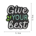 Nahaufnahme des gestickten Motivationszitats mit feinen Stichen und klaren Abmessungen. - Give YOUR best (DW9212-4)