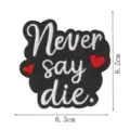 Black embroidered patch with Never say die text and red hearts, clothing DIY accessory. - DW9208-3