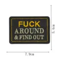 Tactical embroidered patch morale badge funny slogan badge tactical gear accessory - FUCK AROUND & FIND OUT Slogan Patch