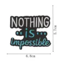 Parche bordado con frase motivacional, dimensiones 6,8x5,7 cm ideal para decorar ropa. - NOTHING is impossible (DW9206-6)
