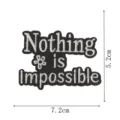 Parche bordado negro con texto Nothing is impossible y diseño de flor tamaño 7.2x5.2cm - DW9207-8