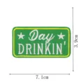 Green embroidered patch with Day DRINKIN text and stars, perfect for DIY clothing decoration. - Embroidered Patch (9DW805-26)