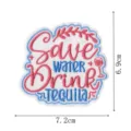 Écusson brodé DIY accessoires de vêtements, lettres anglaises colorées badge adhésif. - Économiser l'Eau Boire Tequila (DW9805-40)