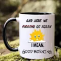Detailansicht der lustigen Keramik Kaffeetasse mit witzigem Spruch und niedlichem Sonnengrafik. - Stil 5