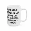 Weisse Keramiktasse mit lustigem Spruch und weihnachtlichem Design fuer Kaffeeliebhaber. - Schwiegermutter - 15oz mit Geschenkbox