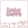 Pink "baby happy" embroidered patch, 5x8cm letter badge for DIY clothing and apparel decoration. - Baby Happy Lettering (AK-77)