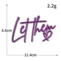 Glitter Let Them embroidered patch, trendy hot melt adhesive iron-on badge for clothing. - Let Them (S6277) / 1 Piece / Purple