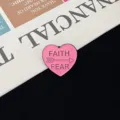 Pink heart enamel pin with inspirational faith over fear quote, metal lapel badge detail. - Faith over Fear Heart Style (R741) / Pink