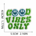 GOOD VIBES ONLY Sourire (01) / 1 Pièce/Paquet