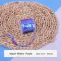 Sequin Ribbon - Purple / 6mm * 5 Yards