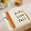 Fall-themed beige table mat with orange stripes and p.s. love fall text print - Orange Stripe p.s. love fall