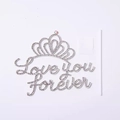 Silver love you forever rhinestone cake topper with crown detail and mounting kit - Felt Rhinestone Love You Forever Style A 1Pc