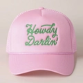 Pink trucker hat with green Howdy Darlin embroidery and classic mesh back design - One Size / Pink with Green Logo