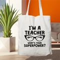 White canvas tote bag with Teacher Life print and black glasses icon for teacher gifts - STD67-J (Teacher Superpower)