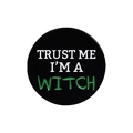 Black enamel round brooch featuring white and green Trust Me I'm a Witch lettering - WITCH Style (QHXZ1997)