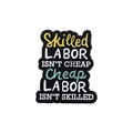 Rechteckiger Emaille-Anstecker mit Skilled Labor Spruch und Metall-Sicherheitsnadel - Motivierender Slogan-Stil (QHXZ989)