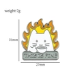Vista detallada del pin de esmalte de gato con medidas 31mm por 27mm y peso de 7g - Gato de Fuego Estilo This Is Fine (XZ1695)
