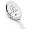 Custom stainless steel coffee spoon with 'You Have Been Poisoned' text and skull engraving - YOU HAVE BEEN POISONED