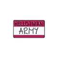 Pink and white 'HELLO I'M AN ARMY' enamel pin badge decoration for backpacks - ARMY-Pink
