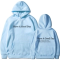 Light blue Have A Good Day positive hoodie showing front and back views in premium cotton - S / Tops / Light Blue 1