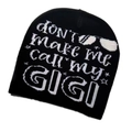 Detail of black knit beanie featuring white Don't Make Me Call My Gigi lettering - GIGI Slogan-Black