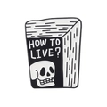 Punk style tombstone enamel pin in black and white with How To Live text and skull - Book Skull-How To Live