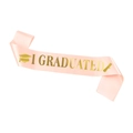 Écharpe de remise des diplômes en satin rose avec texte doré I GRADUATED et logo - Écharpe de Graduation en Satin Rose - I Graduated (Bandoulière 3)