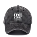 Vintage distressed grey washed cotton dad hat featuring 'I FIX STUFF' graphic print - Adjustable / Black (I FIX)