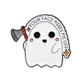 Funny white ghost enamel pin holding axe with YOUR FACE PISSES ME OFF text brooch - Ghost with Axe