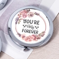 Silver compact mirror with pink floral pattern and You Are My Forever inscription - You're My Forever